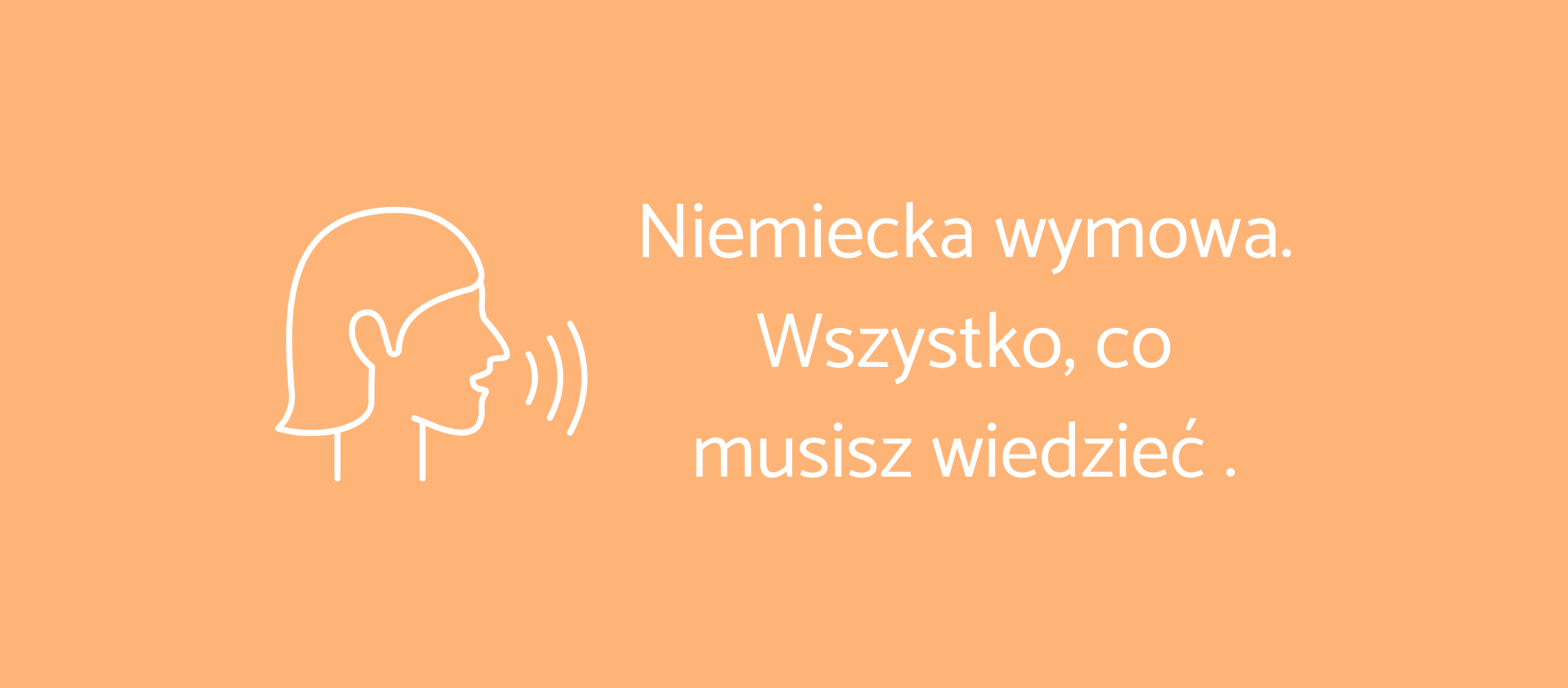 Niemiecka wymowa – wszystko, co musisz wiedzieć na początek