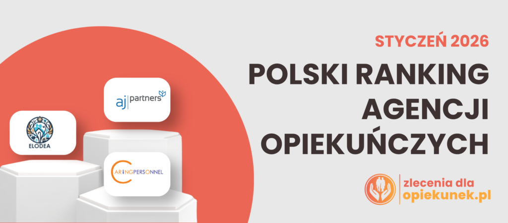 Ranking agencji opiekuńczych styczeń 2026 – wyniki głosowania opiekunek